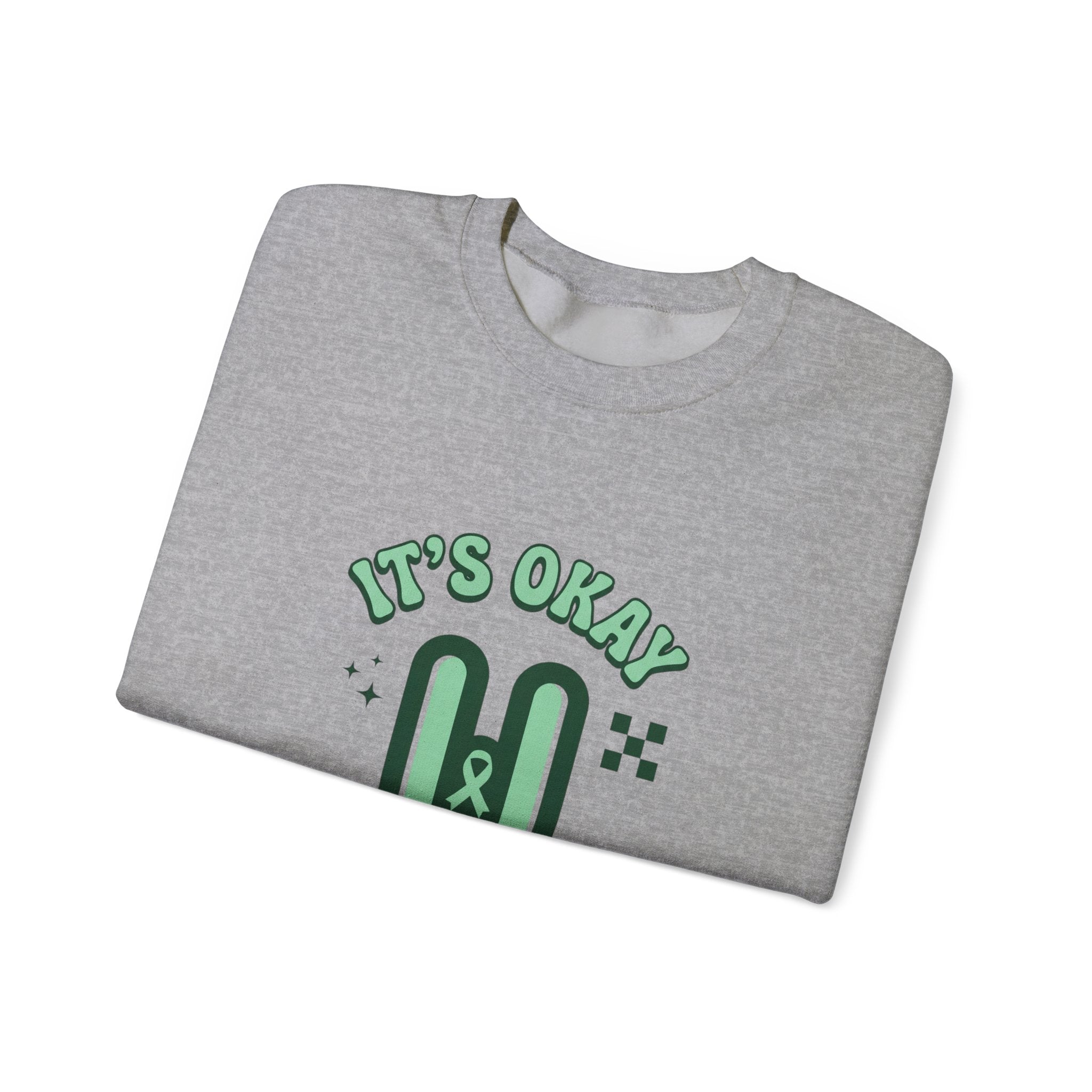 It’s Okay To Pause Sweatshirt | Mental Health Awareness, Green Ribbon