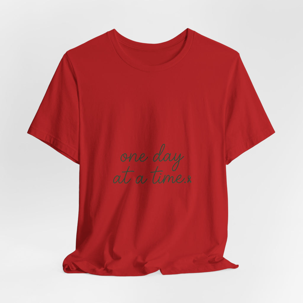 Mental Health Awareness T-Shirt – One Day At A Time, Wear Green Ribbon, Unisex Graphic Tee