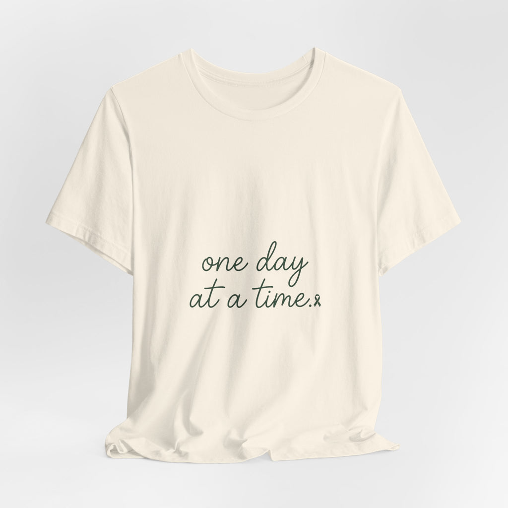 Mental Health Awareness T-Shirt – One Day At A Time, Wear Green Ribbon, Unisex Graphic Tee