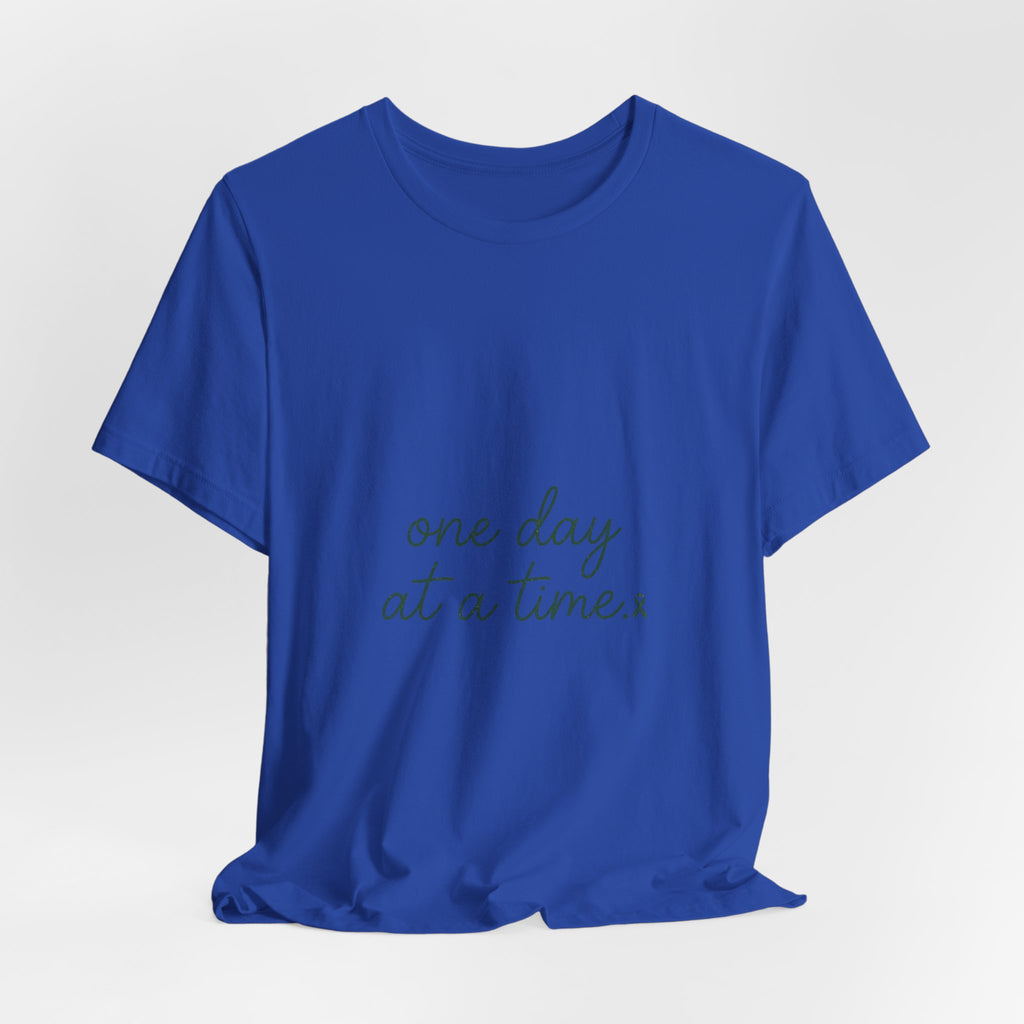 Mental Health Awareness T-Shirt – One Day At A Time, Wear Green Ribbon, Unisex Graphic Tee