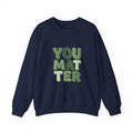 You Matter Sweatshirt | Mental Health Awareness, Green Ribbon Typography