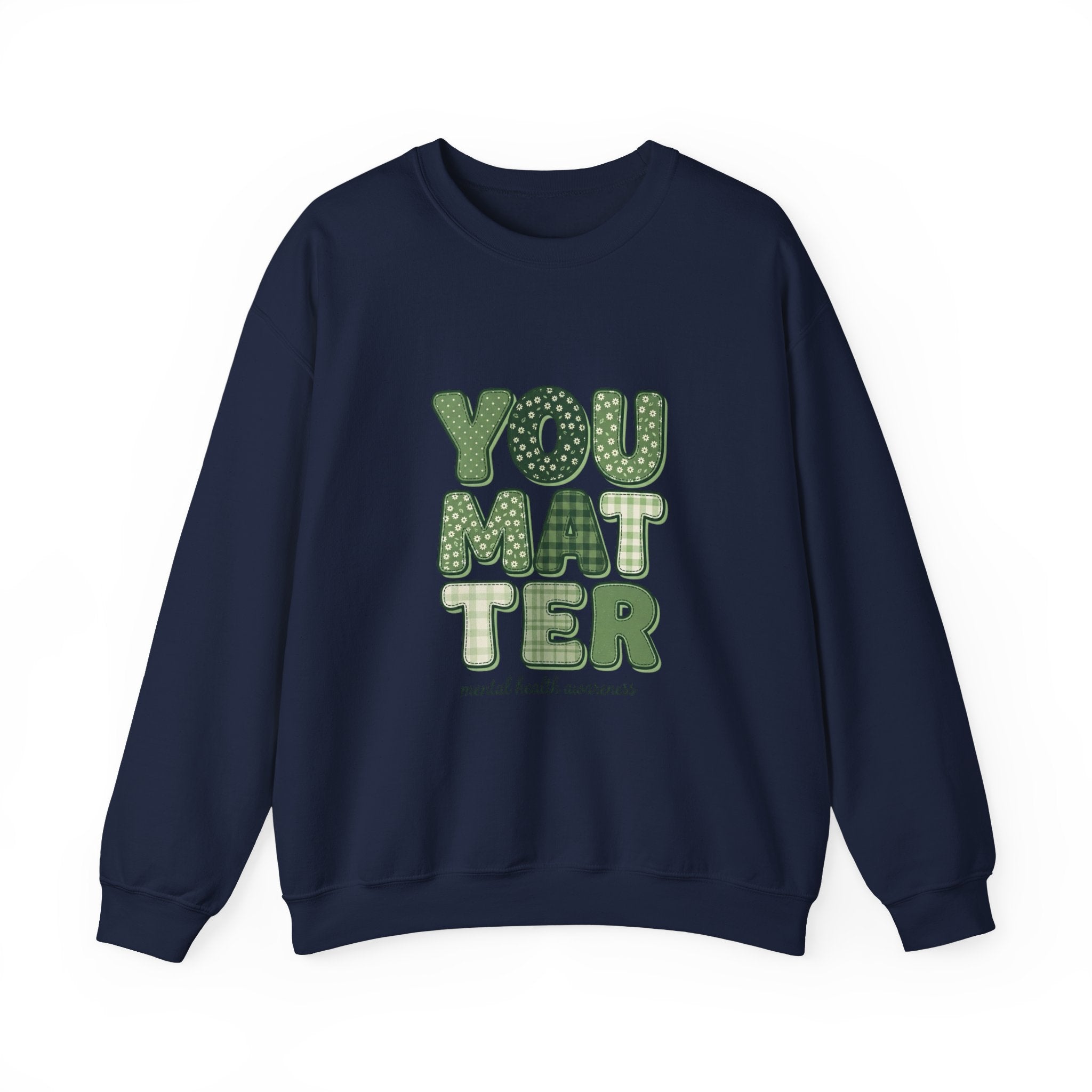 You Matter Sweatshirt | Mental Health Awareness, Green Ribbon Typography