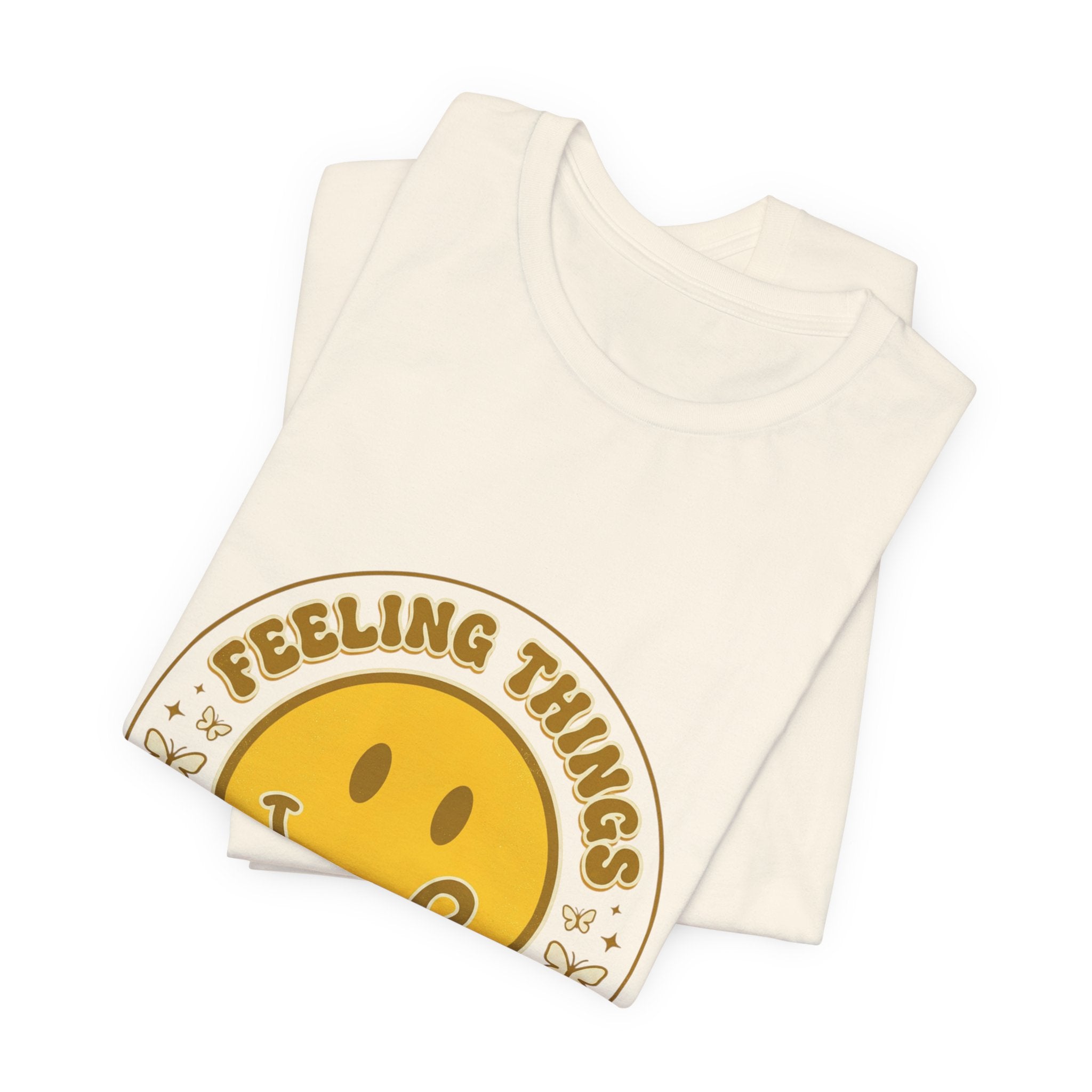 Feeling Things Is Human Tee | Mental Health Awareness, Retro Smiley Design