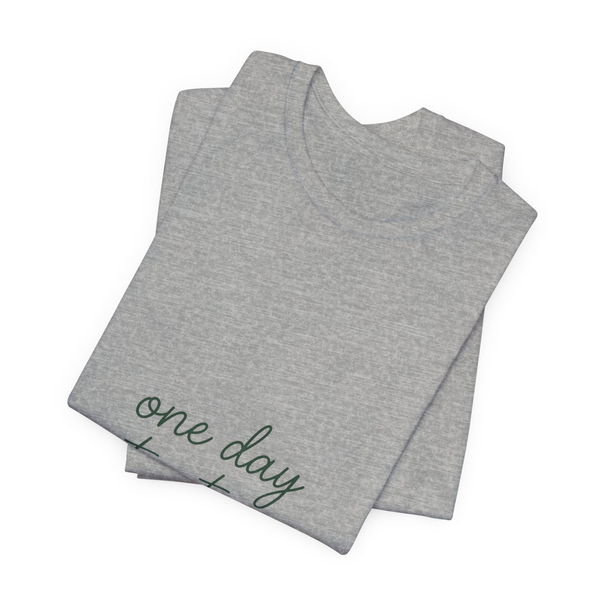 Mental Health Awareness T-Shirt – One Day At A Time, Wear Green Ribbon, Unisex Graphic Tee