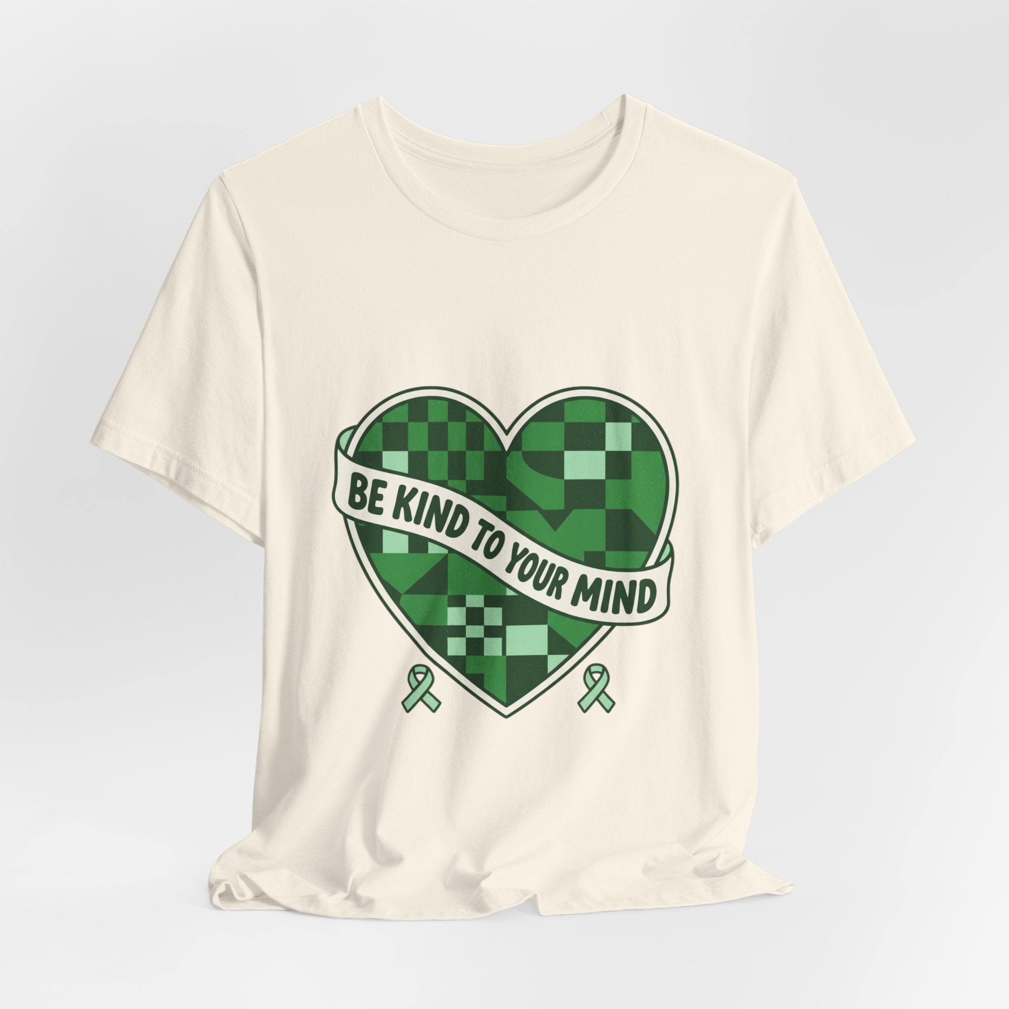 Be Kind To Your Mind Heart Tee | Mental Health Awareness, Green Ribbon