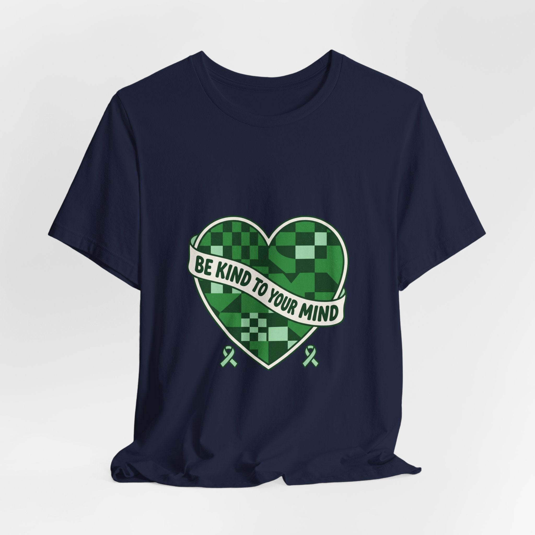 Be Kind To Your Mind Heart Tee | Mental Health Awareness, Green Ribbon