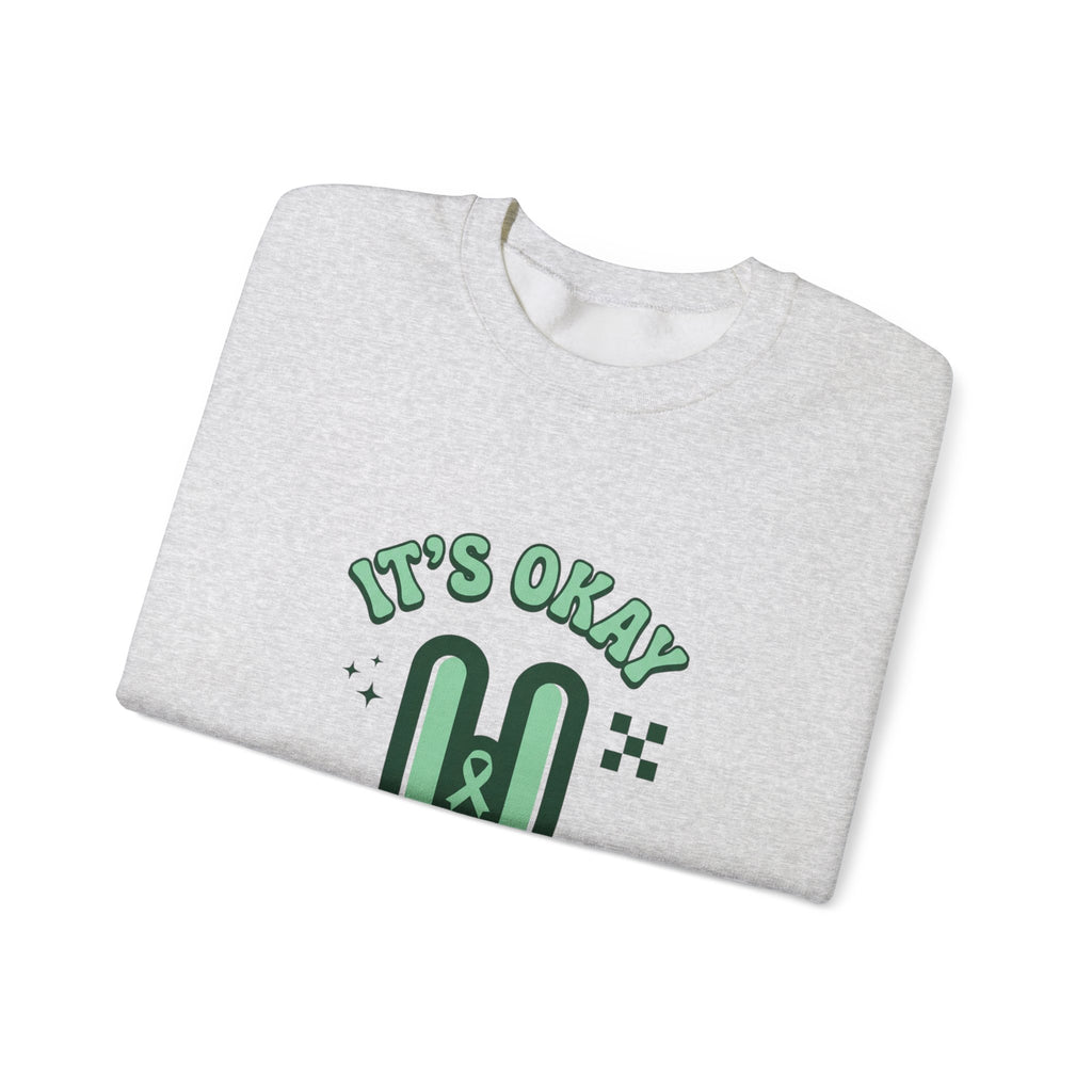 It’s Okay To Pause Sweatshirt | Mental Health Awareness, Green Ribbon