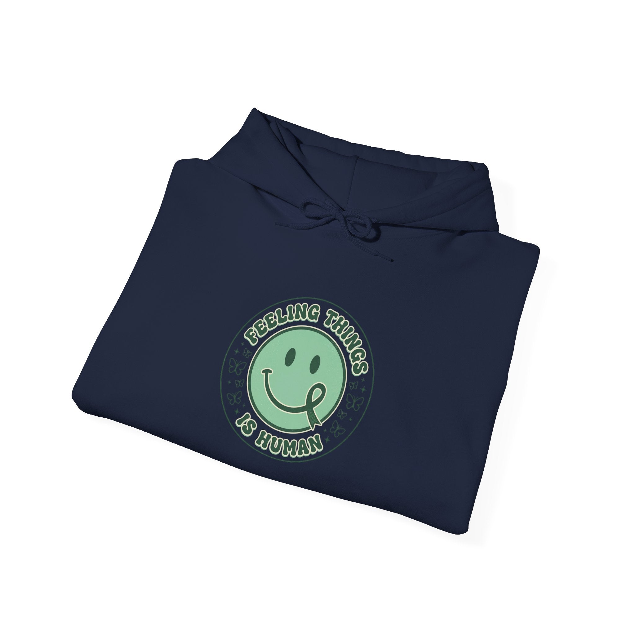 Feeling Things Is Human Hoodie | Mental Health Awareness, Green Ribbon