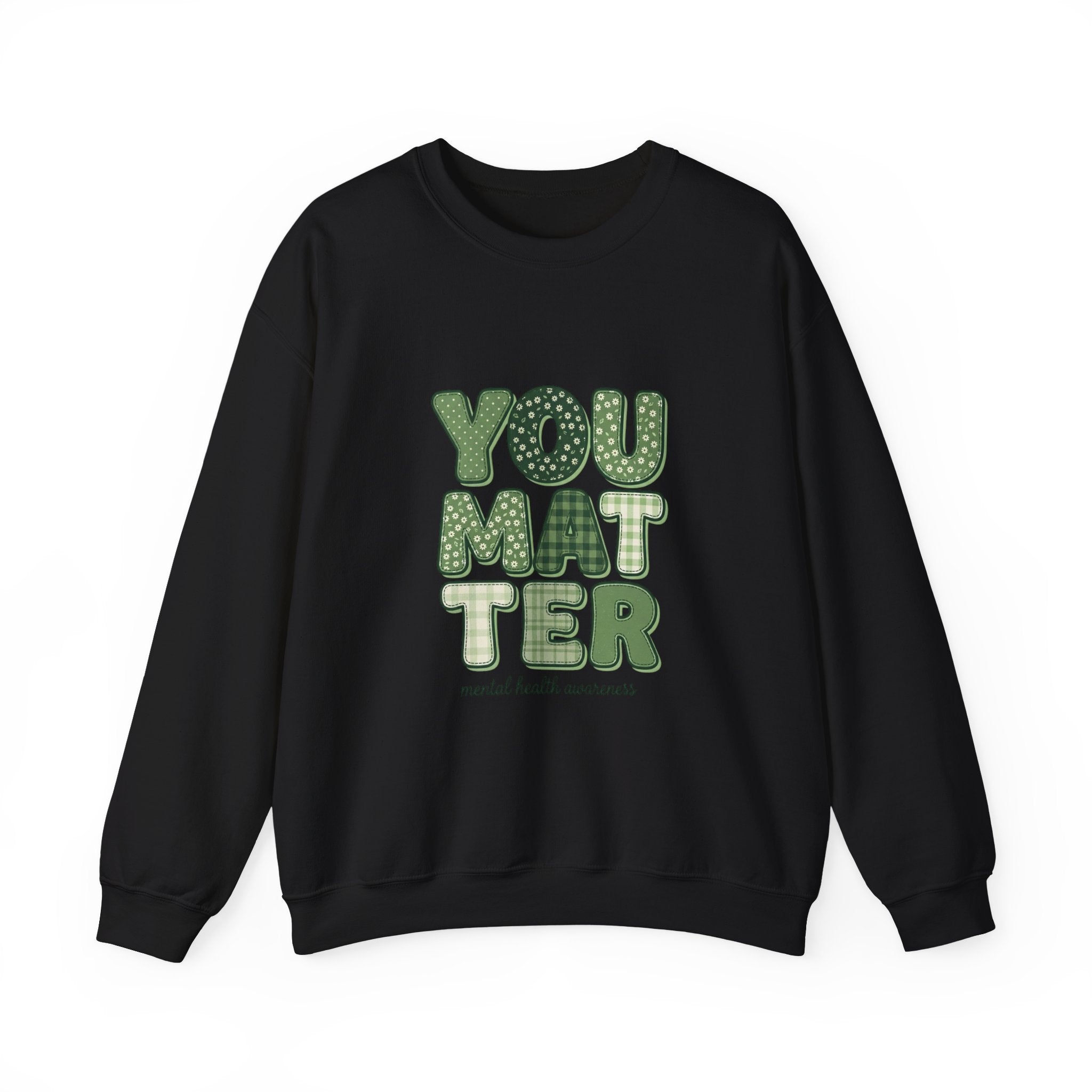 You Matter Sweatshirt | Mental Health Awareness, Green Ribbon Typography