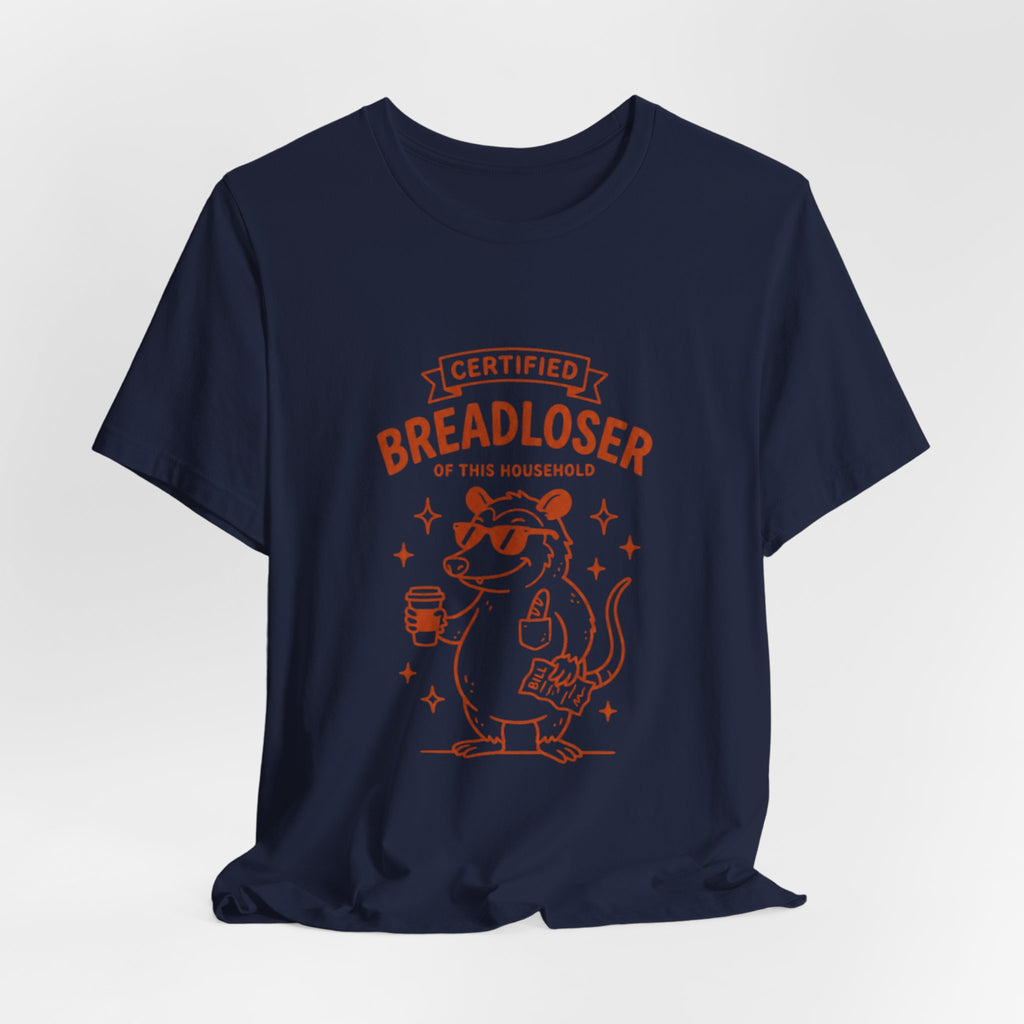 CERTIFIED BREADLOSER Tee | Breadloser Humor, Doodle Cat Money Design