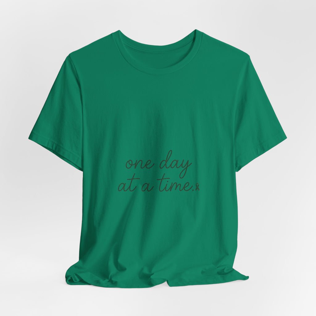 Mental Health Awareness T-Shirt – One Day At A Time, Wear Green Ribbon, Unisex Graphic Tee