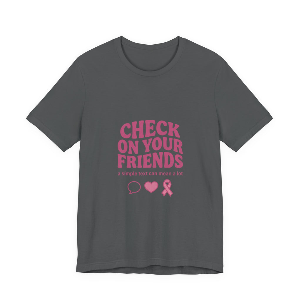 Check On Your Friends Tee | Mental Health Awareness, Green Ribbon, Support