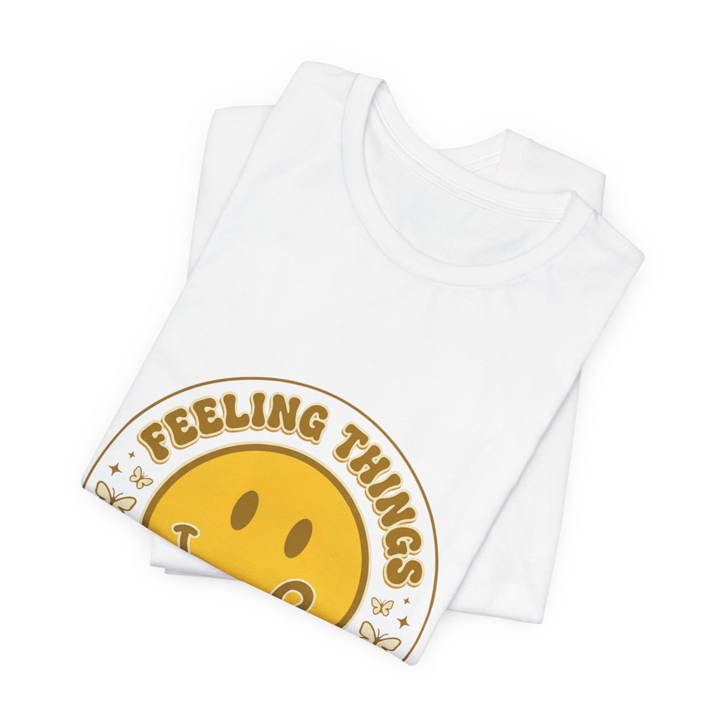 Feeling Things Is Human Tee | Mental Health Awareness, Retro Smiley Design