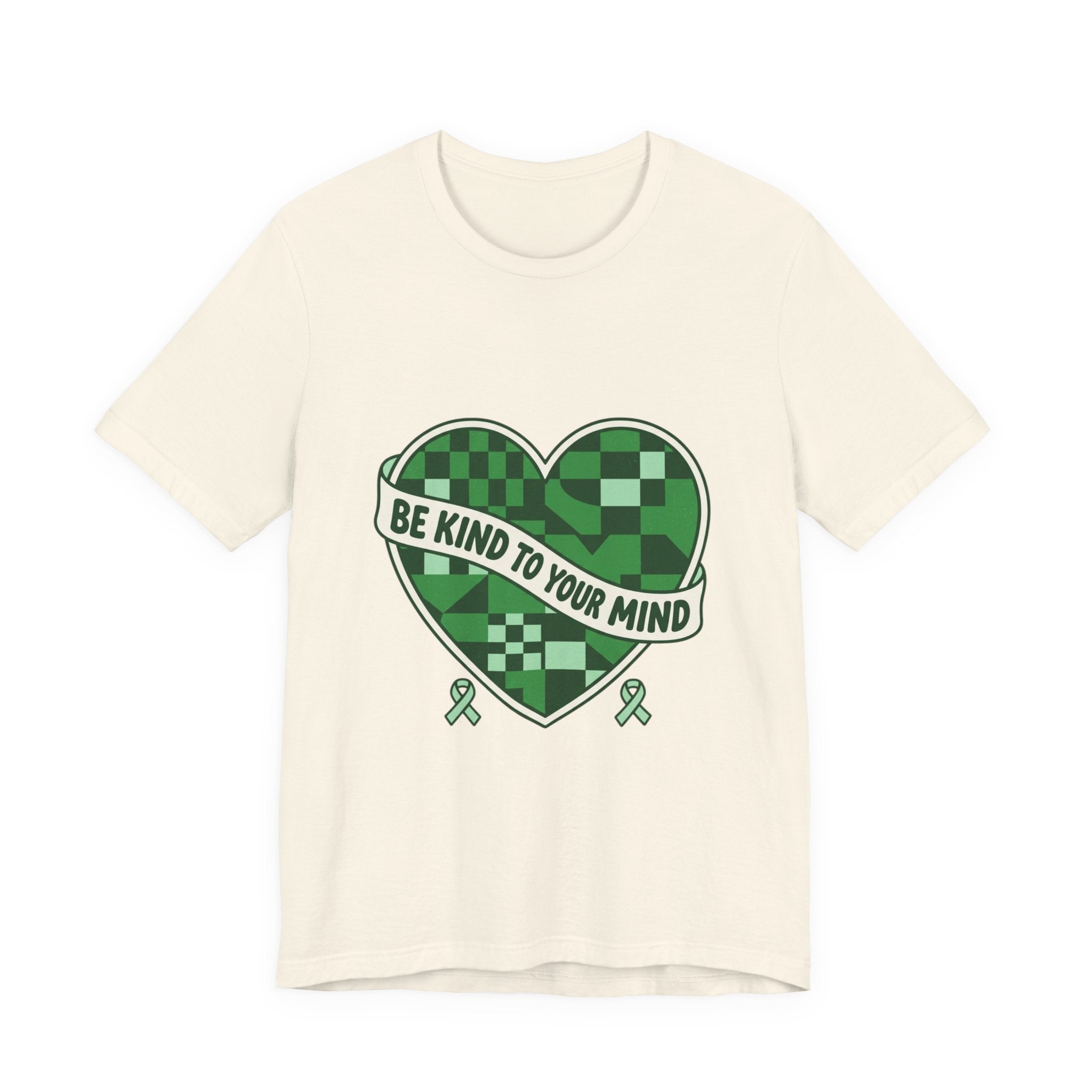Be Kind To Your Mind Heart Tee | Mental Health Awareness, Green Ribbon