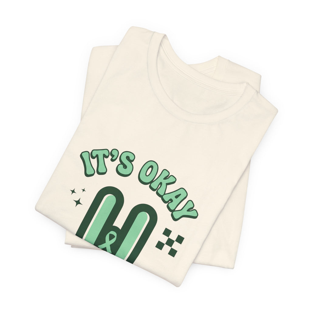 It’s Okay to Pause Tee | Mental Health Awareness, Green Ribbon