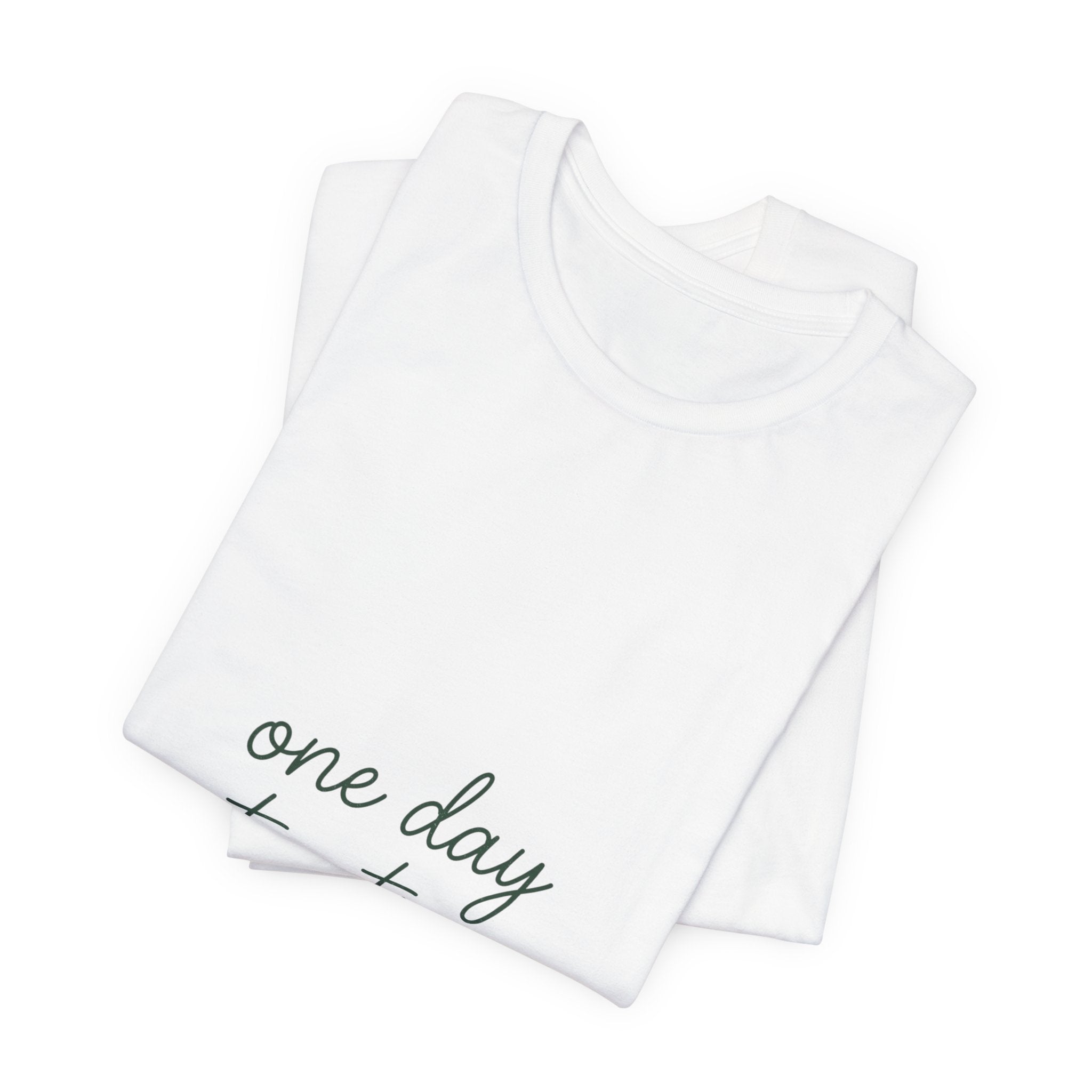 Mental Health Awareness T-Shirt – One Day At A Time, Wear Green Ribbon, Unisex Graphic Tee