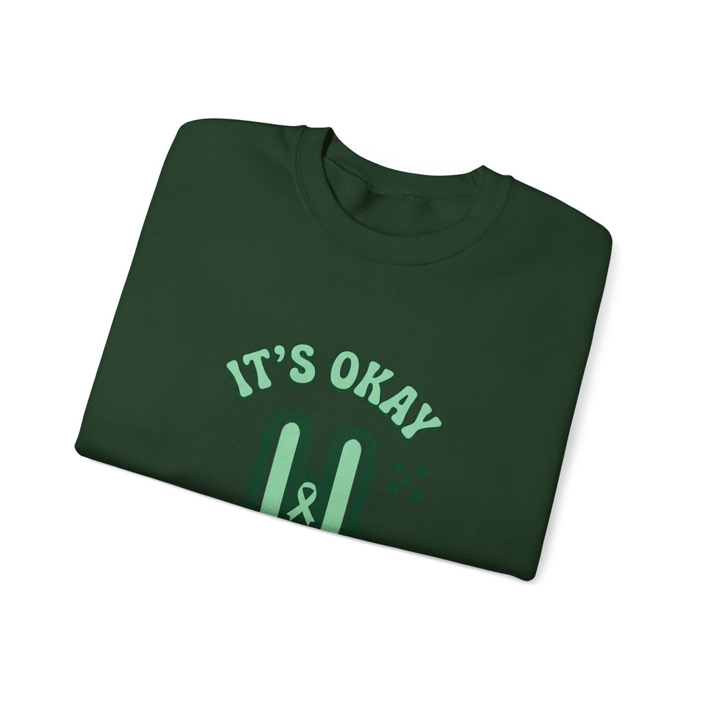 It’s Okay To Pause Sweatshirt | Mental Health Awareness, Green Ribbon