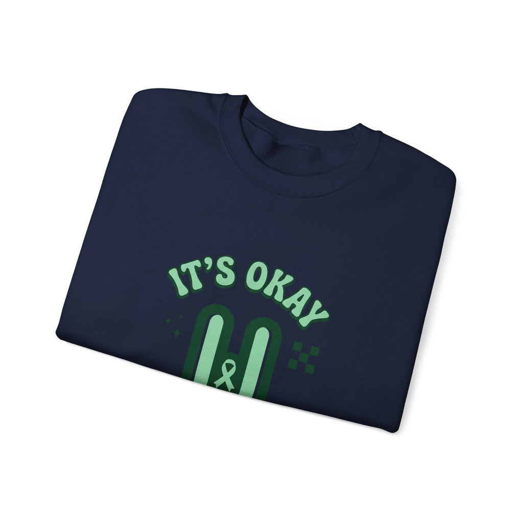 It’s Okay To Pause Sweatshirt | Mental Health Awareness, Green Ribbon