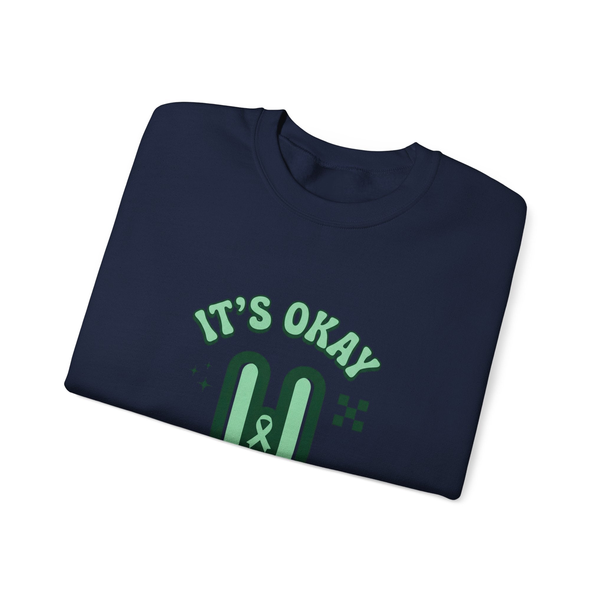 It’s Okay To Pause Sweatshirt | Mental Health Awareness, Green Ribbon