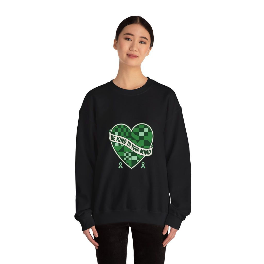Be Kind to Your Mind Sweatshirt | Mental Health Awareness, Green Ribbon