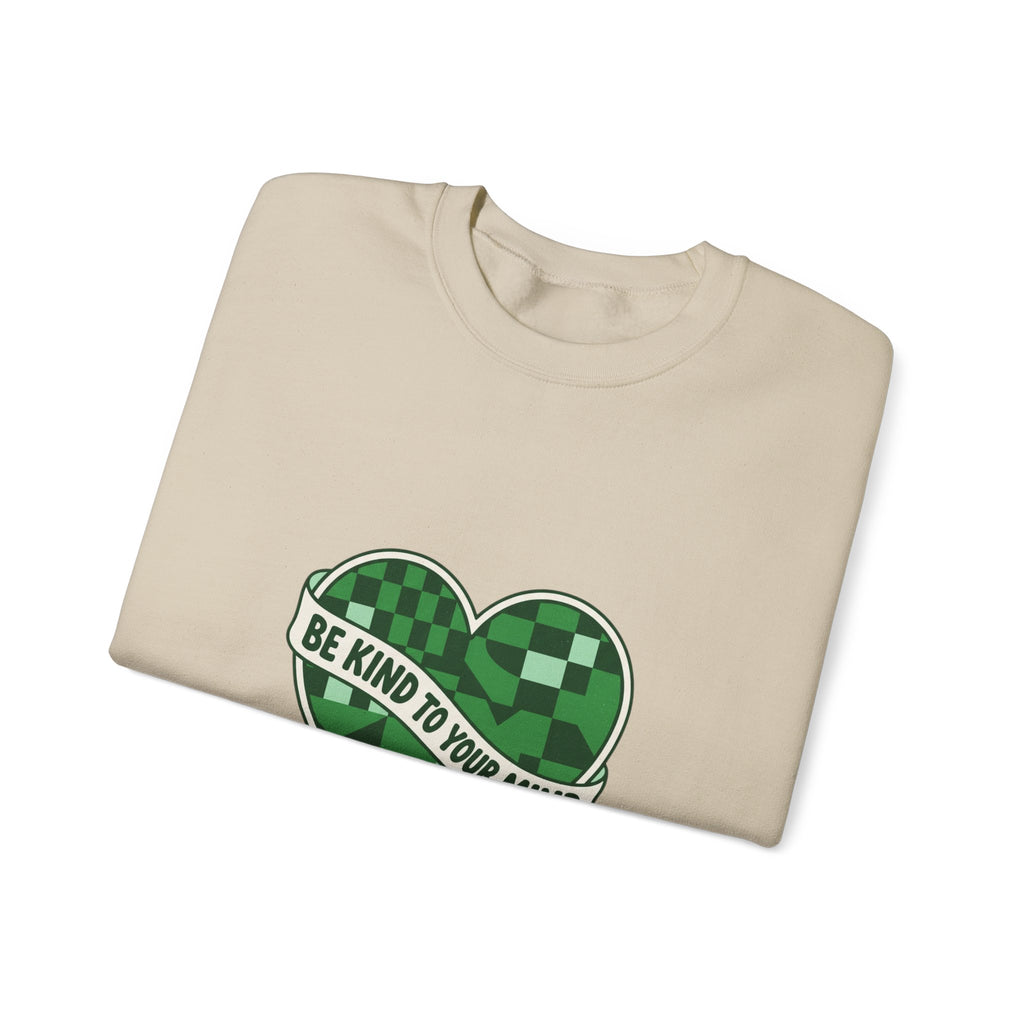 Be Kind to Your Mind Sweatshirt | Mental Health Awareness, Green Ribbon