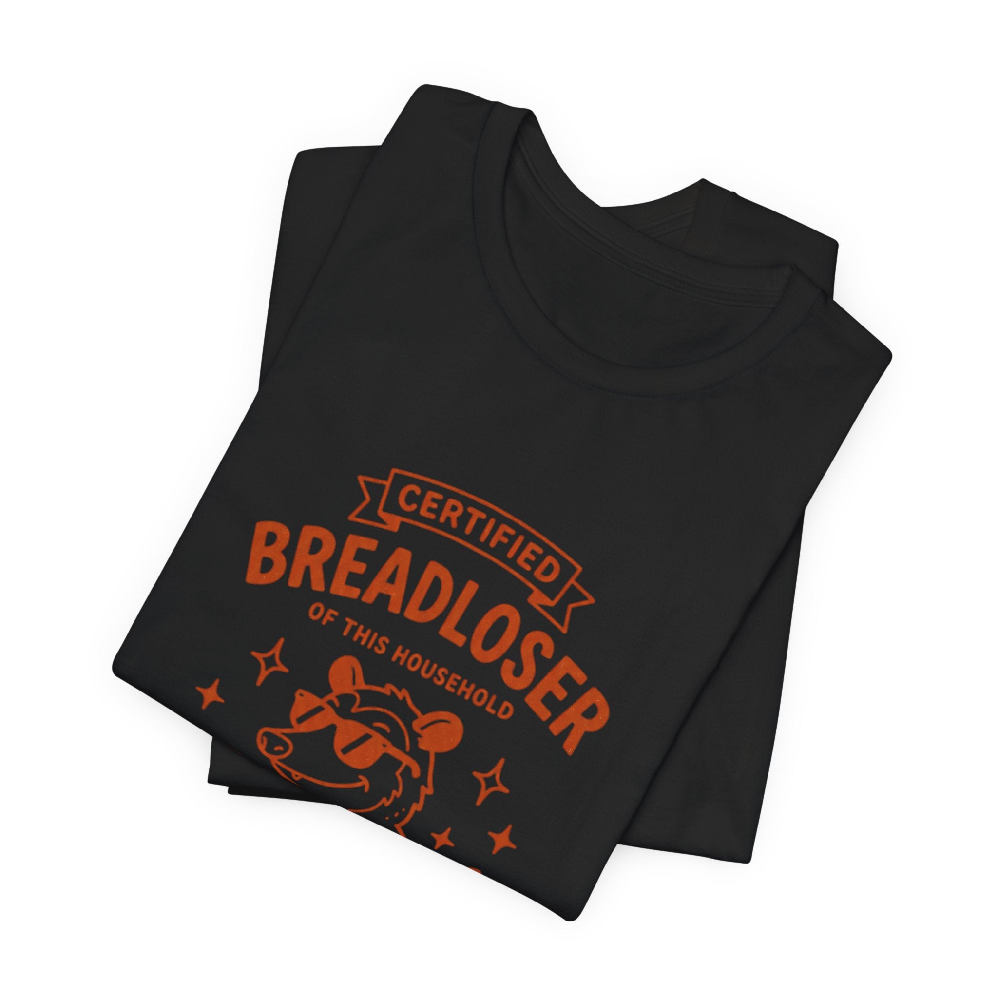 CERTIFIED BREADLOSER Tee | Breadloser Humor, Doodle Cat Money Design