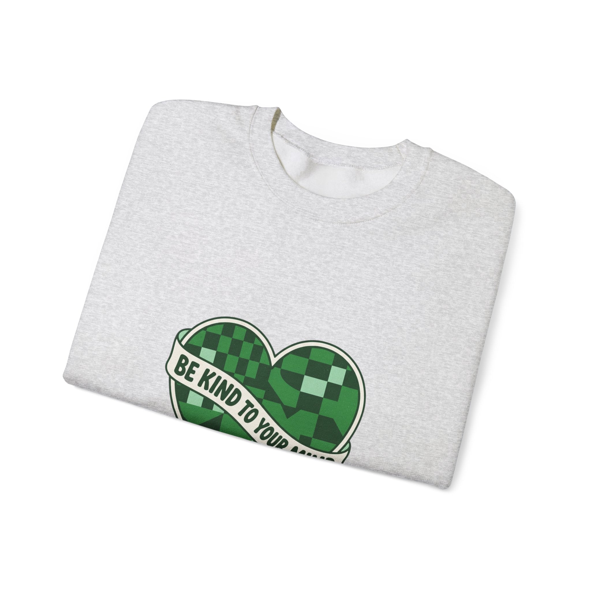 Be Kind to Your Mind Sweatshirt | Mental Health Awareness, Green Ribbon