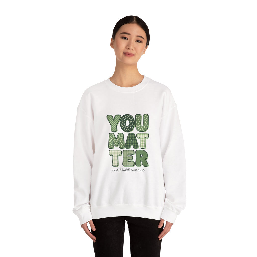 You Matter Sweatshirt | Mental Health Awareness, Green Ribbon Typography