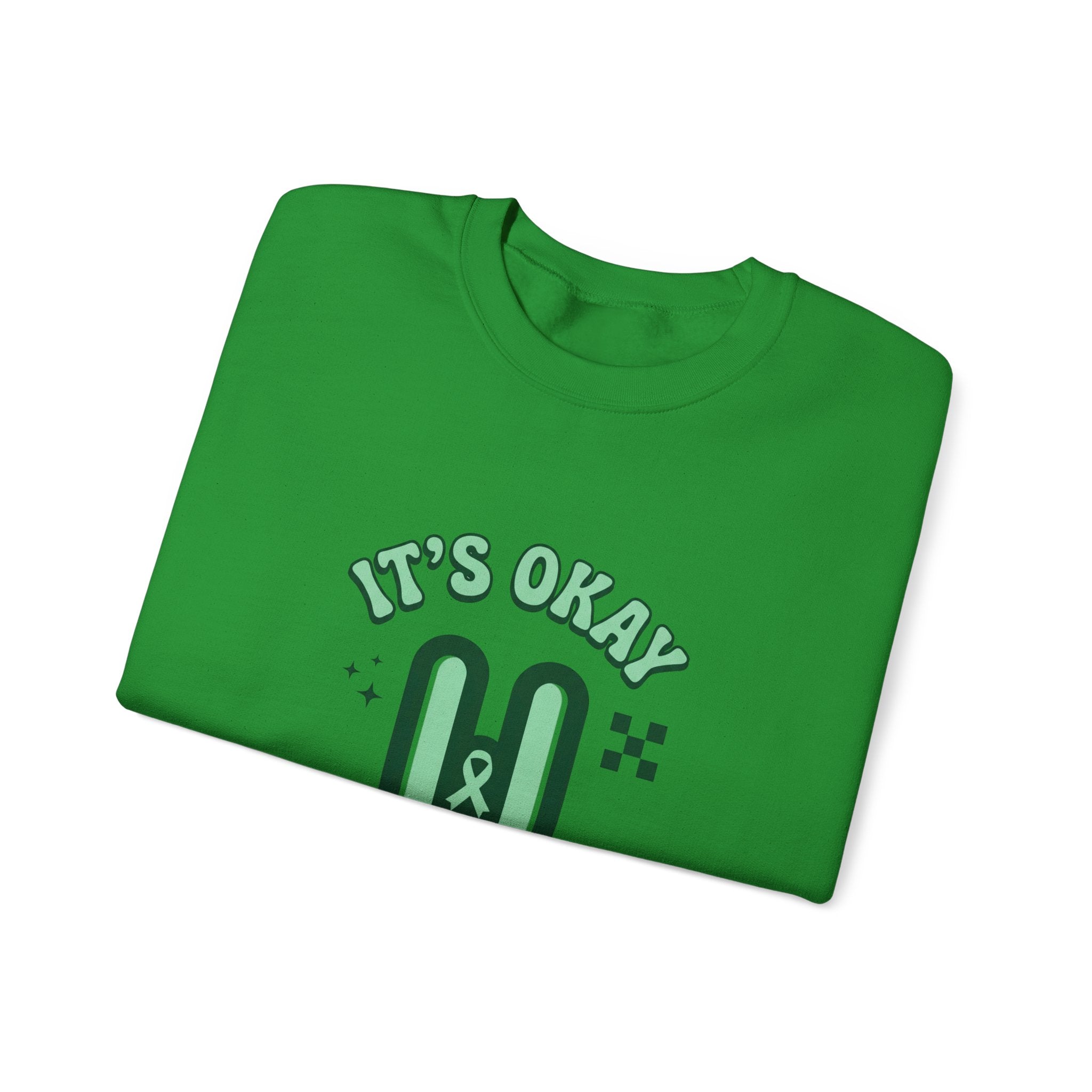 It’s Okay To Pause Sweatshirt | Mental Health Awareness, Green Ribbon