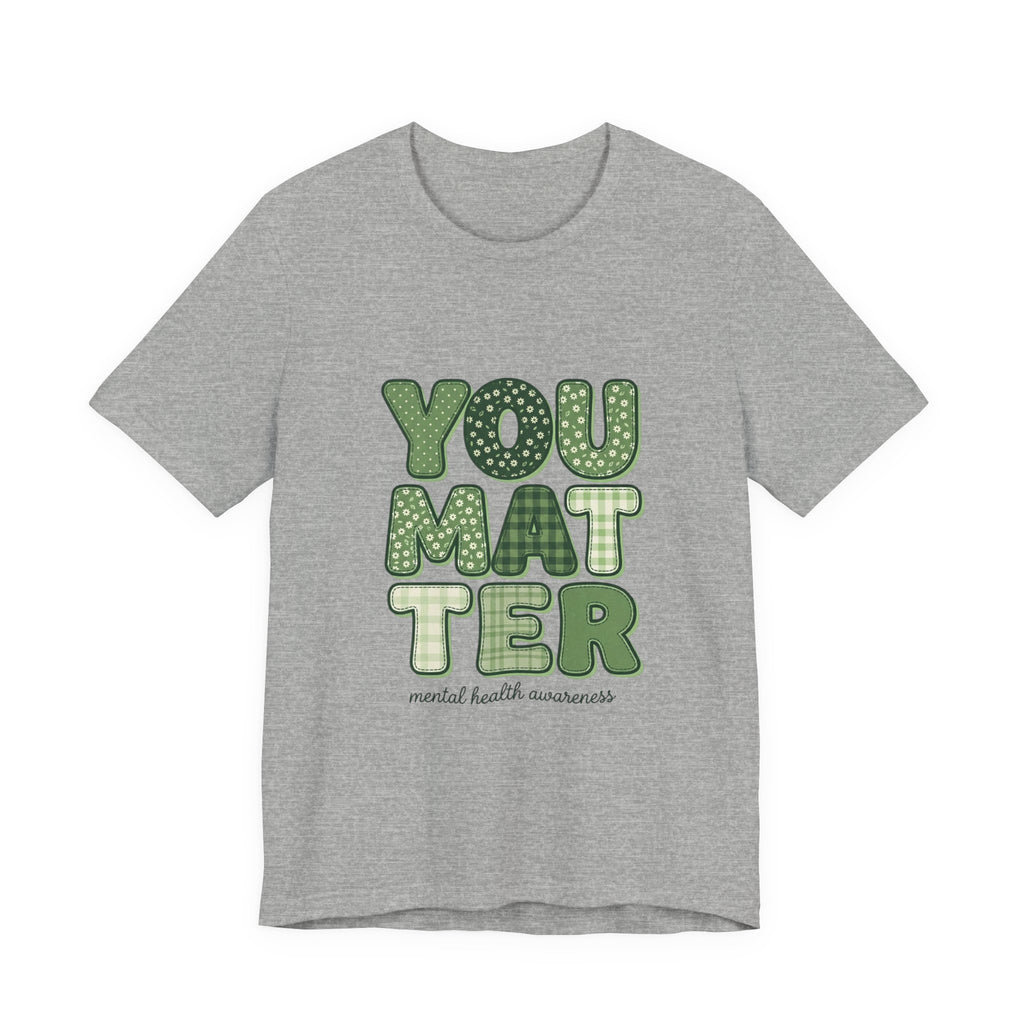 You Matter Tee | Mental Health Awareness, Green Ribbon, Retro Typography