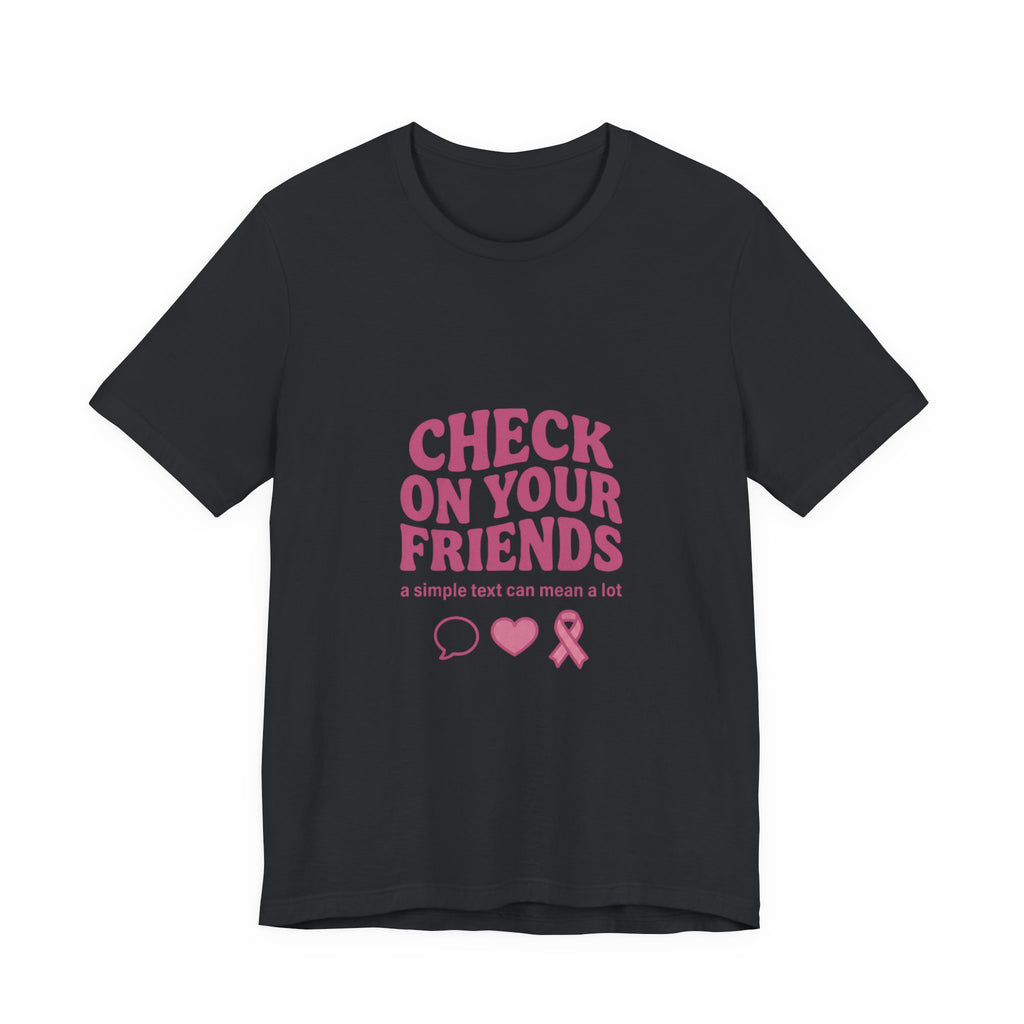 Check On Your Friends Tee | Mental Health Awareness, Green Ribbon, Support