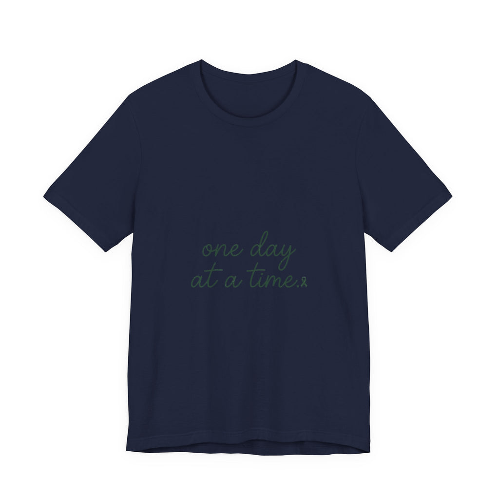 Mental Health Awareness T-Shirt – One Day At A Time, Wear Green Ribbon, Unisex Graphic Tee