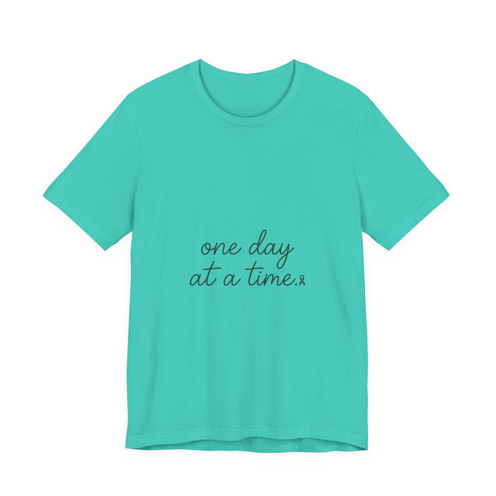 Mental Health Awareness T-Shirt – One Day At A Time, Wear Green Ribbon, Unisex Graphic Tee