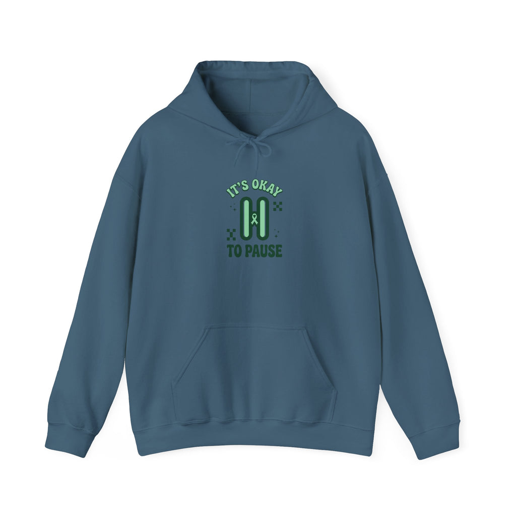 It’s Okay To Pause Hoodie | Mental Health Awareness, Green Ribbon