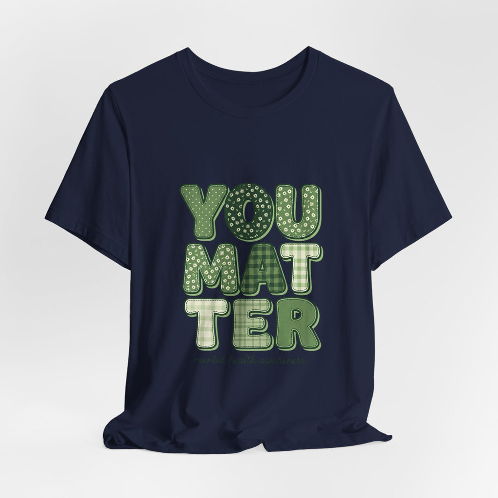 You Matter Tee | Mental Health Awareness, Green Ribbon, Retro Typography
