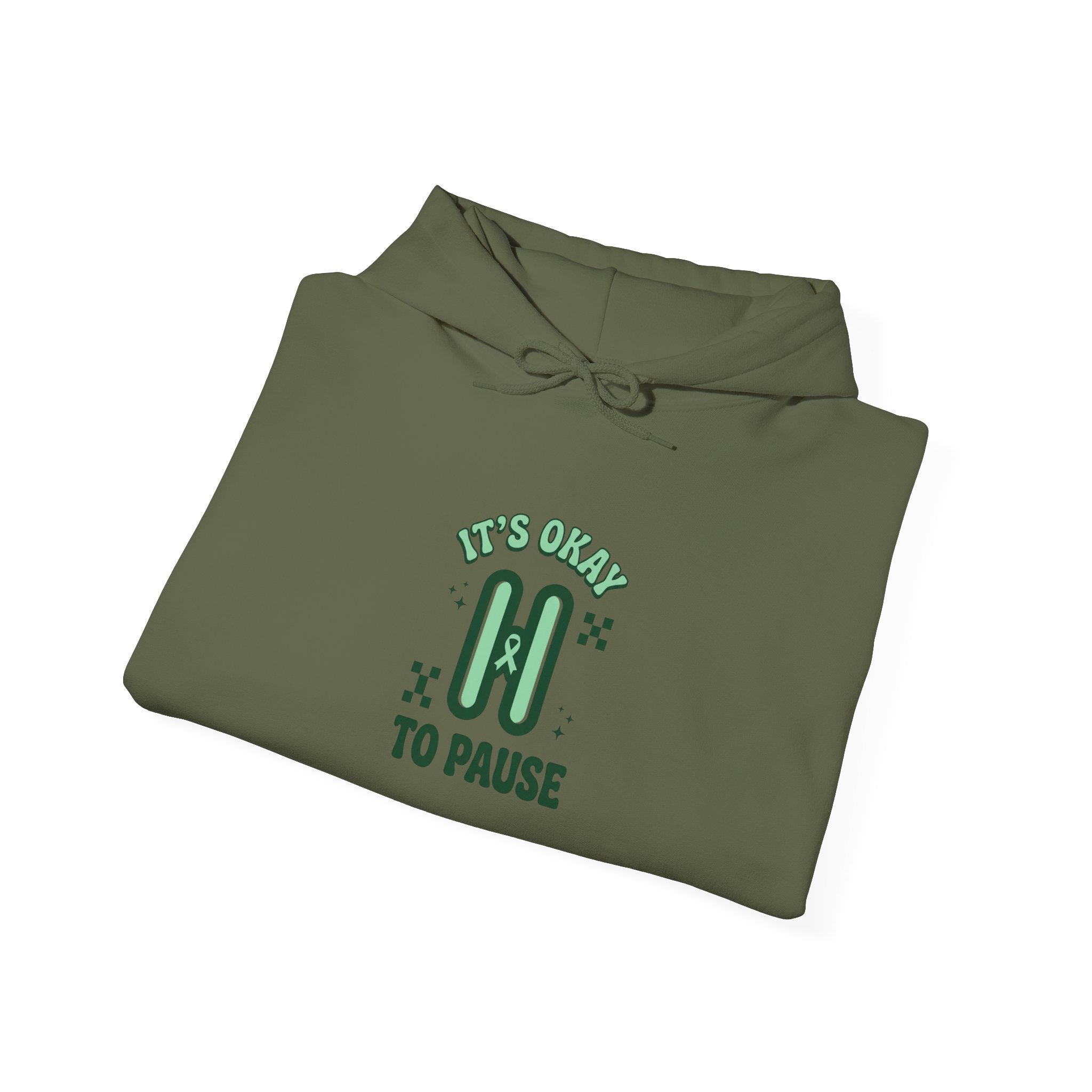 It’s Okay To Pause Hoodie | Mental Health Awareness, Green Ribbon