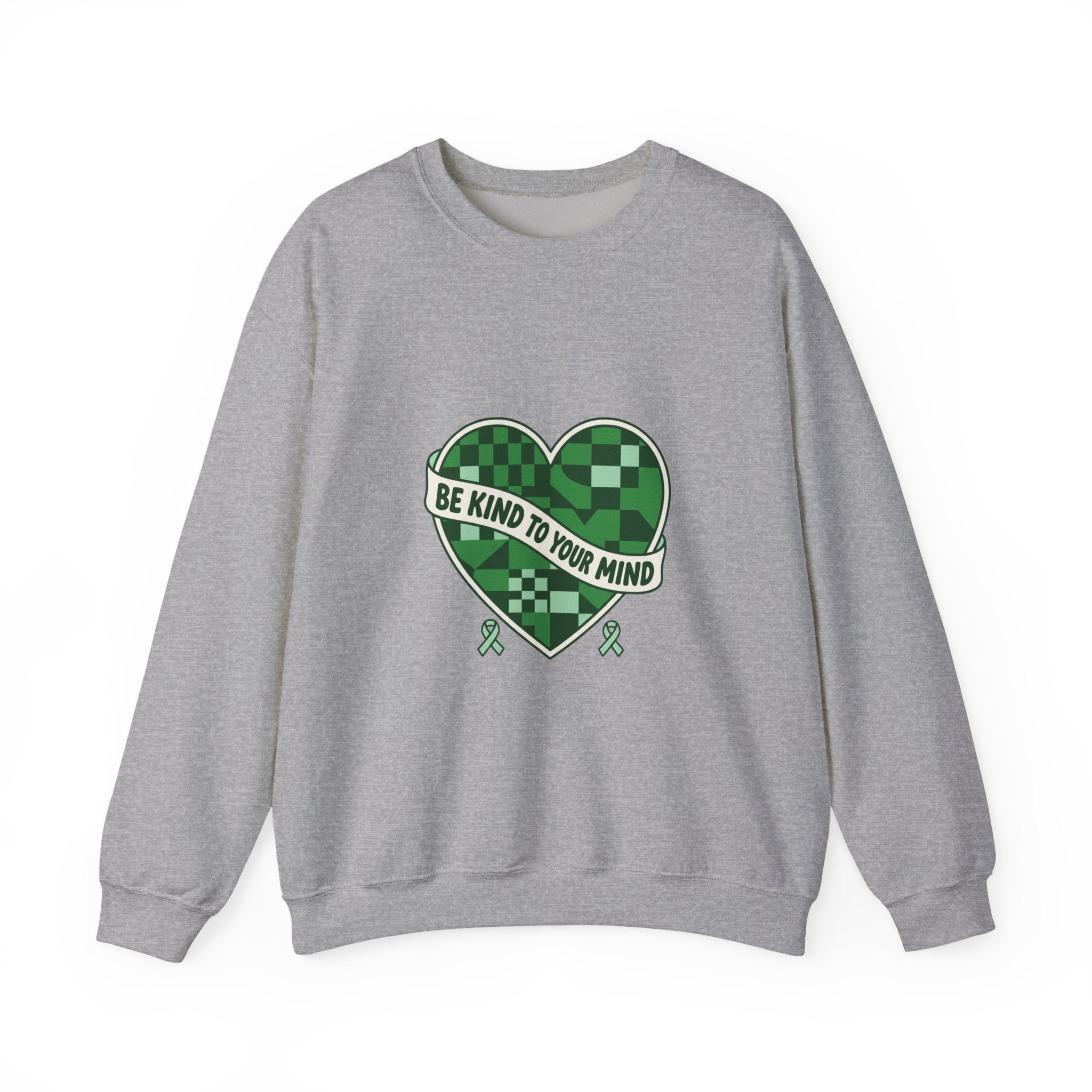 Be Kind to Your Mind Sweatshirt | Mental Health Awareness, Green Ribbon
