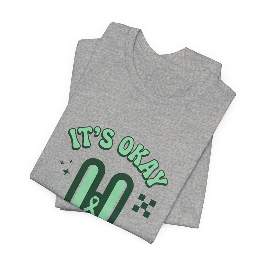 It’s Okay to Pause Tee | Mental Health Awareness, Green Ribbon