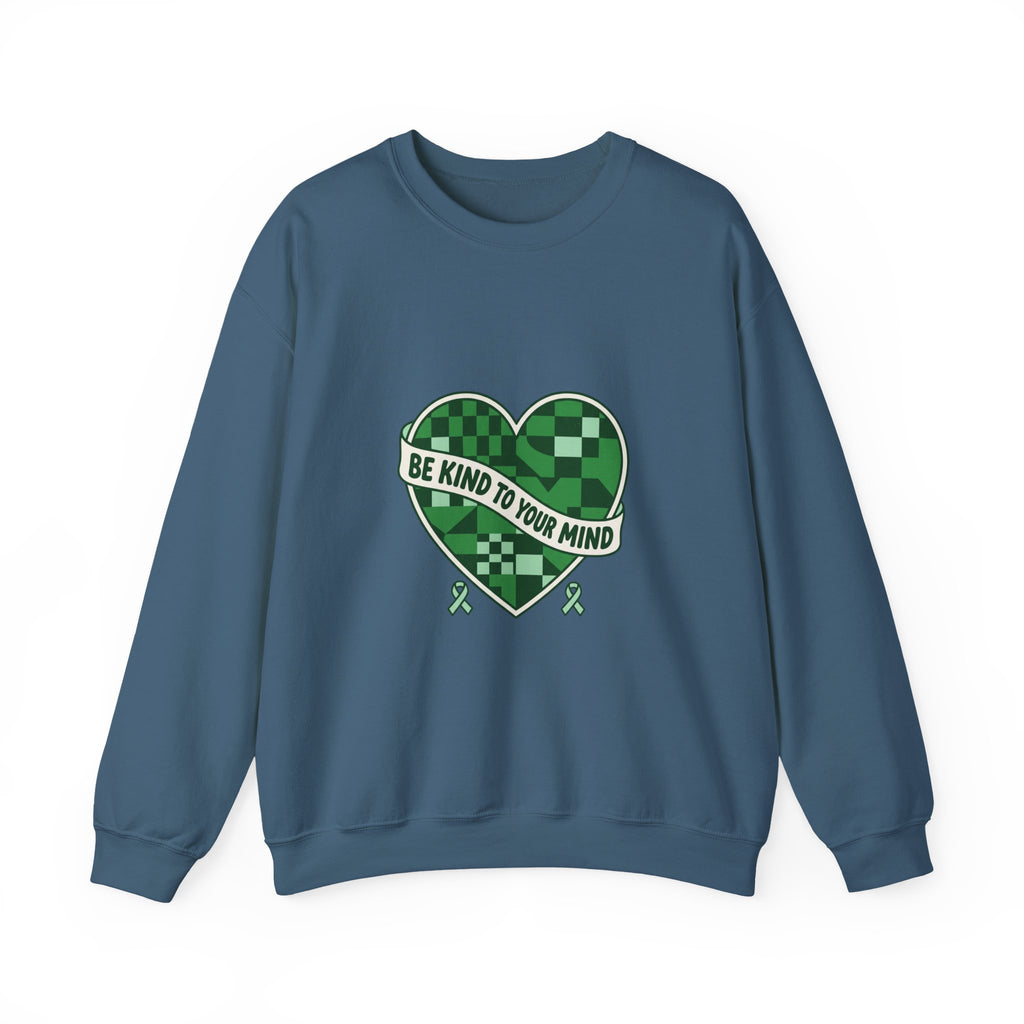 Be Kind to Your Mind Sweatshirt | Mental Health Awareness, Green Ribbon
