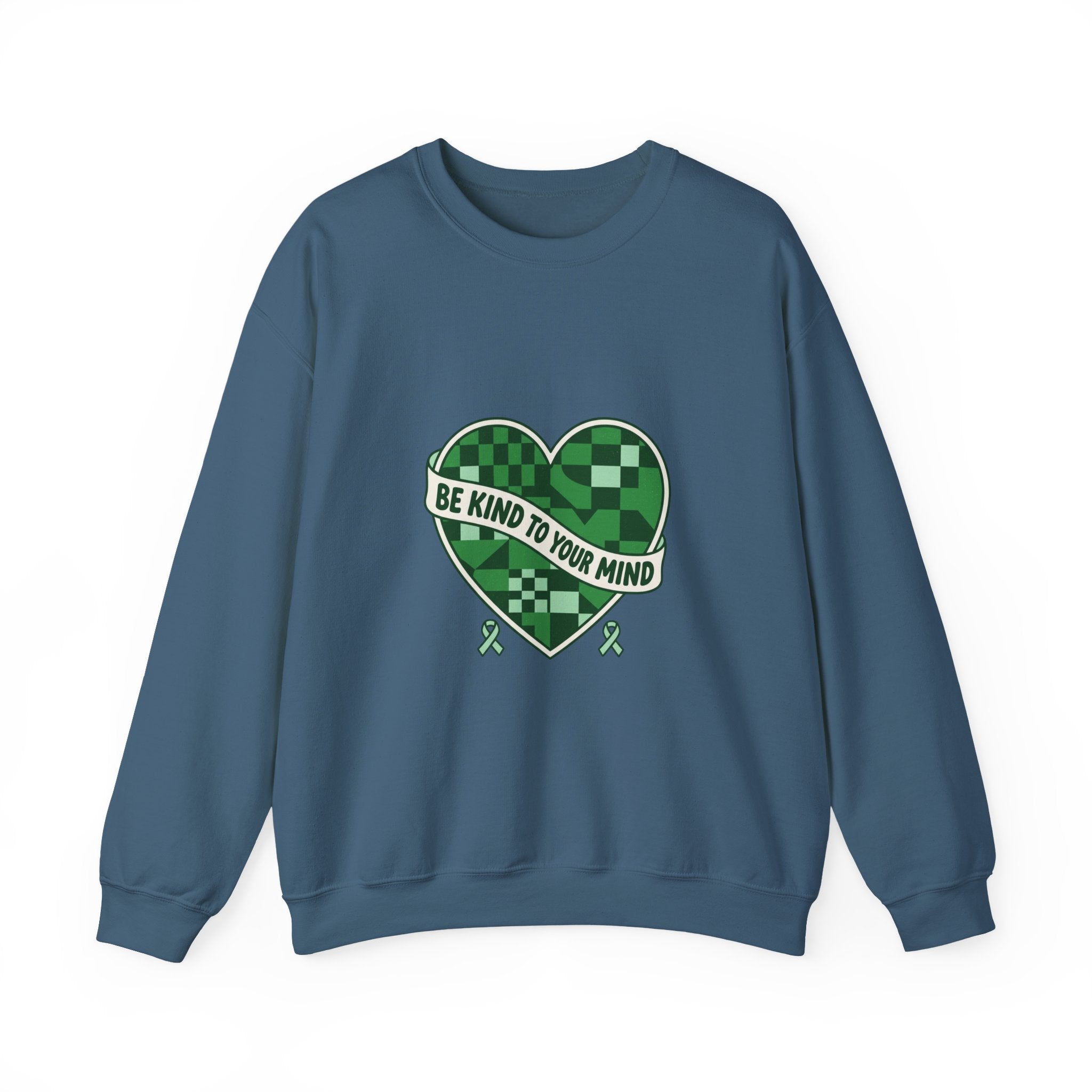 Be Kind to Your Mind Sweatshirt | Mental Health Awareness, Green Ribbon