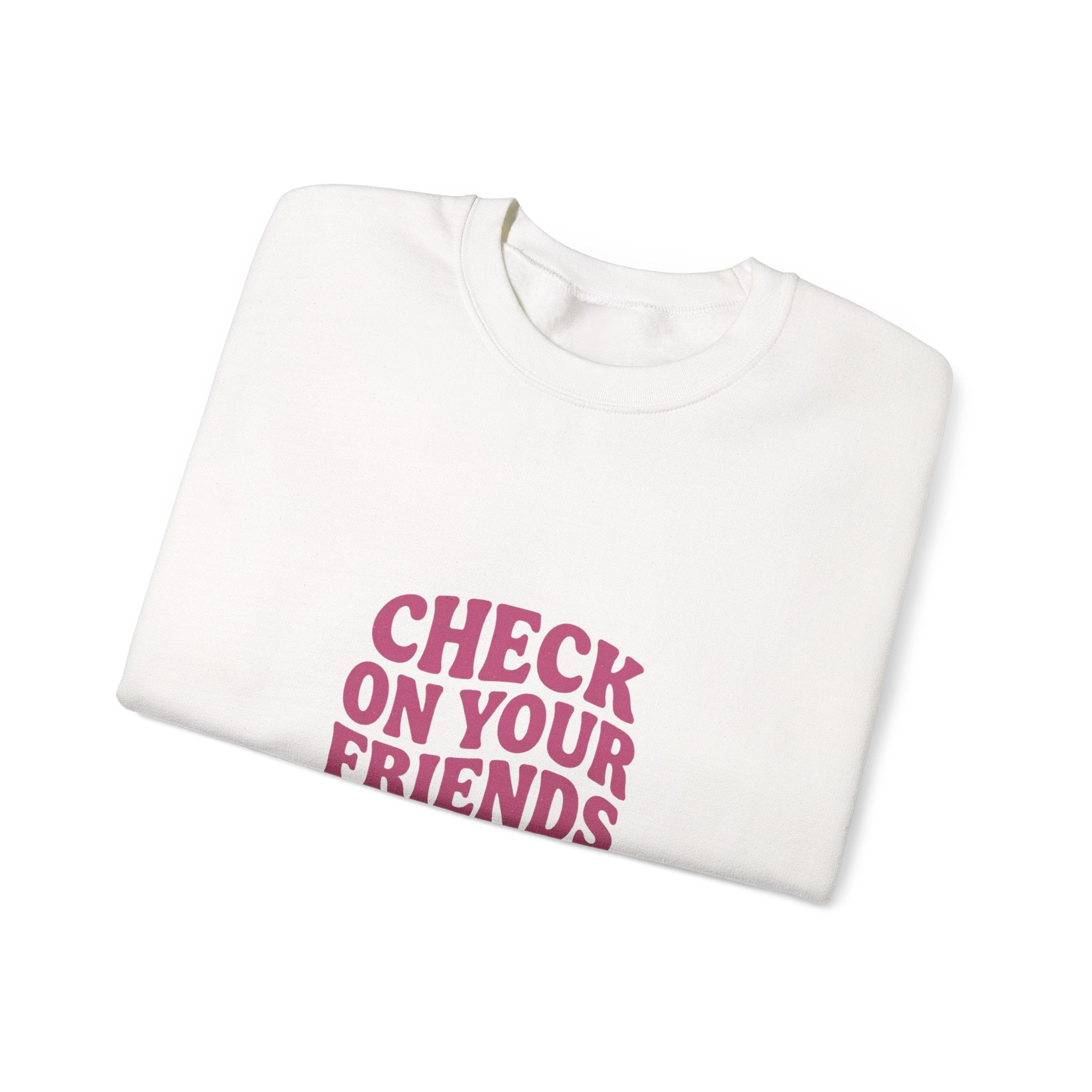 Check On Your Friends Sweatshirt | Mental Health Awareness, Green Ribbon