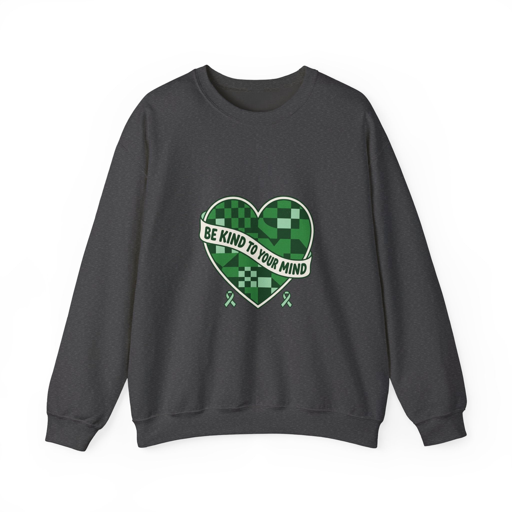 Be Kind to Your Mind Sweatshirt | Mental Health Awareness, Green Ribbon