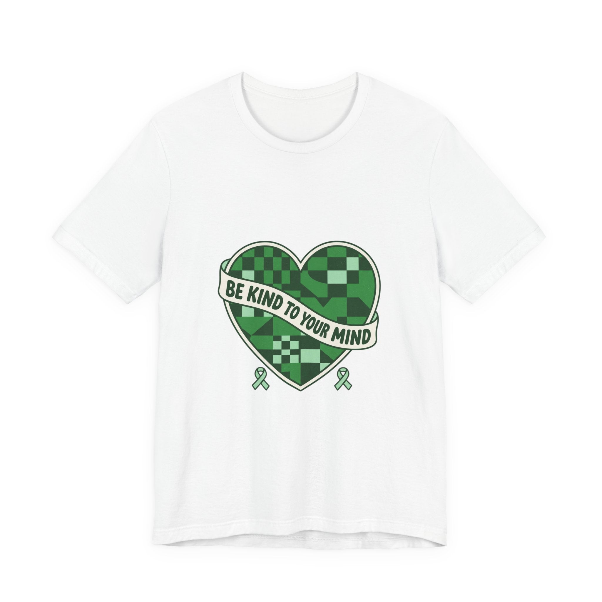 Be Kind To Your Mind Heart Tee | Mental Health Awareness, Green Ribbon
