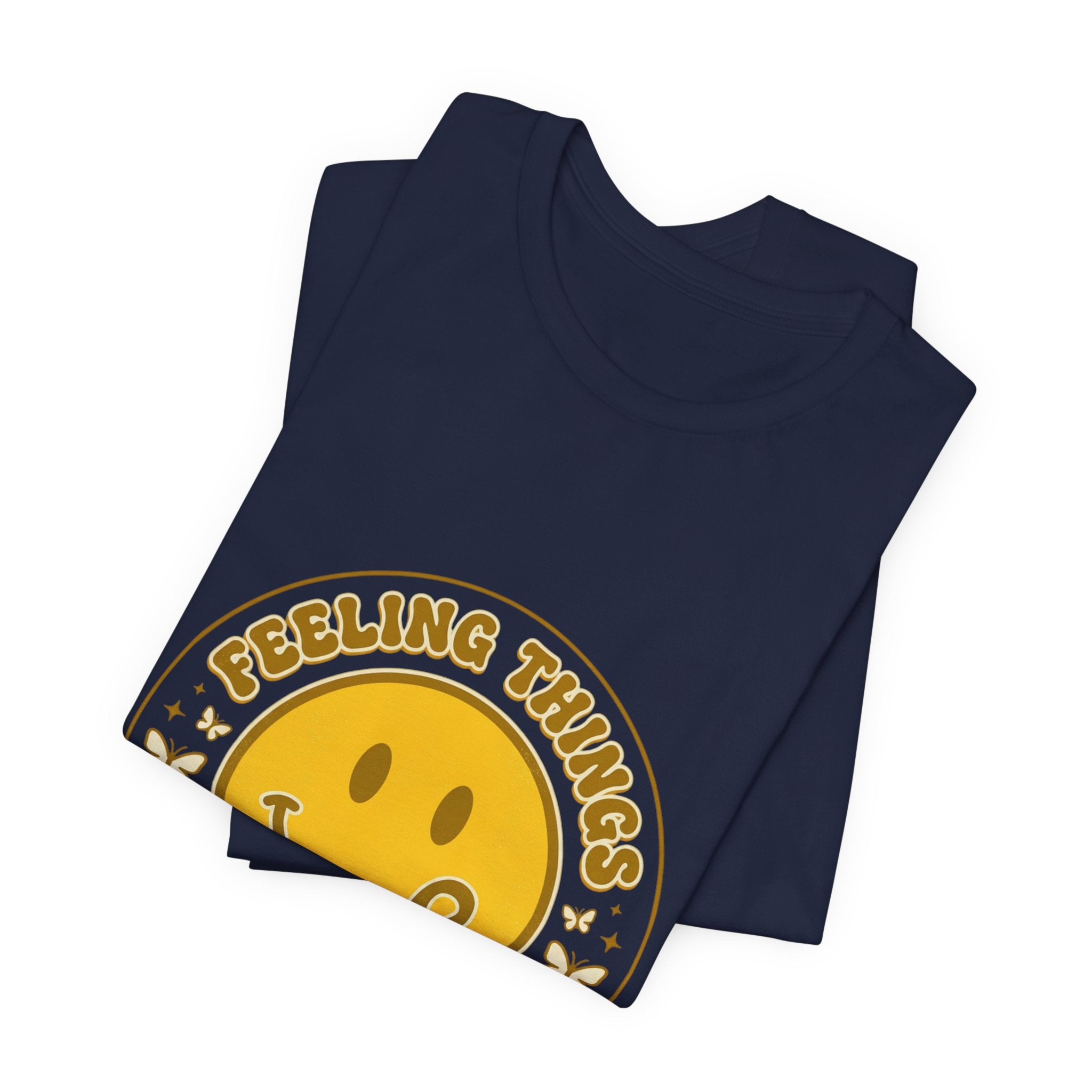 Feeling Things Is Human Tee | Mental Health Awareness, Retro Smiley Design