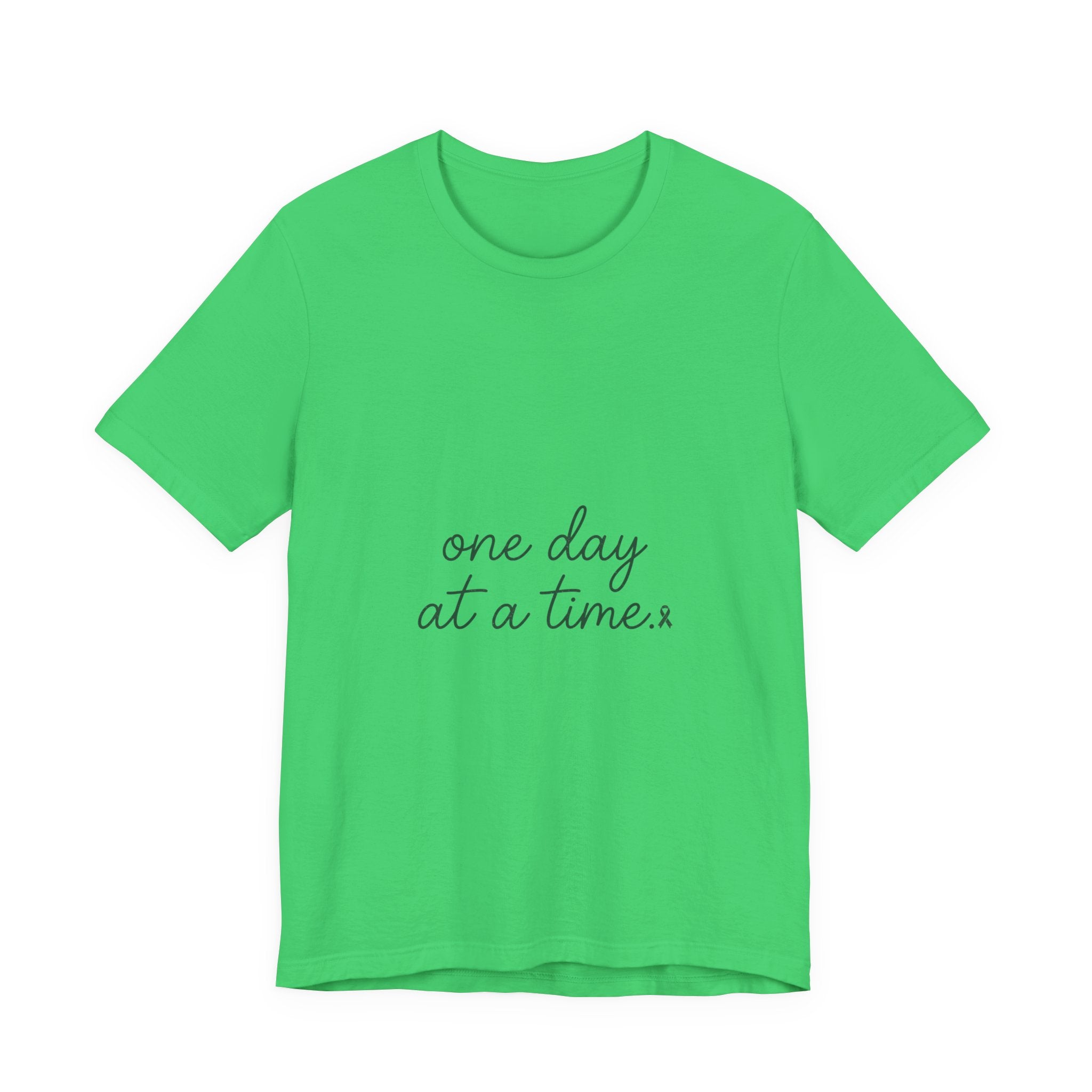 Mental Health Awareness T-Shirt – One Day At A Time, Wear Green Ribbon, Unisex Graphic Tee