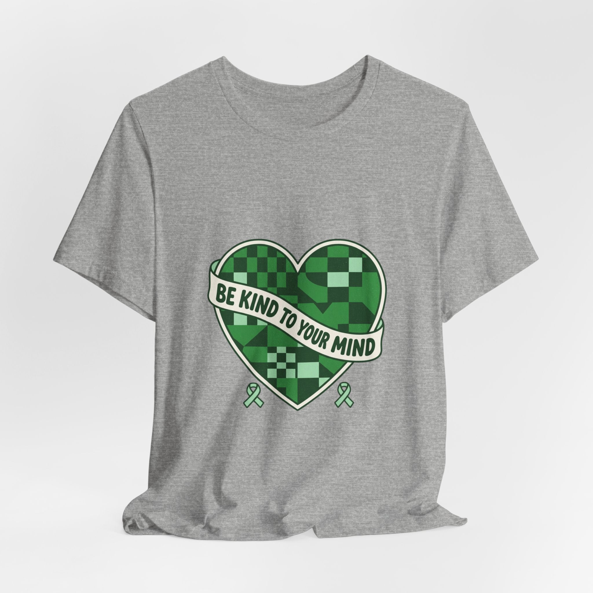Be Kind To Your Mind Heart Tee | Mental Health Awareness, Green Ribbon