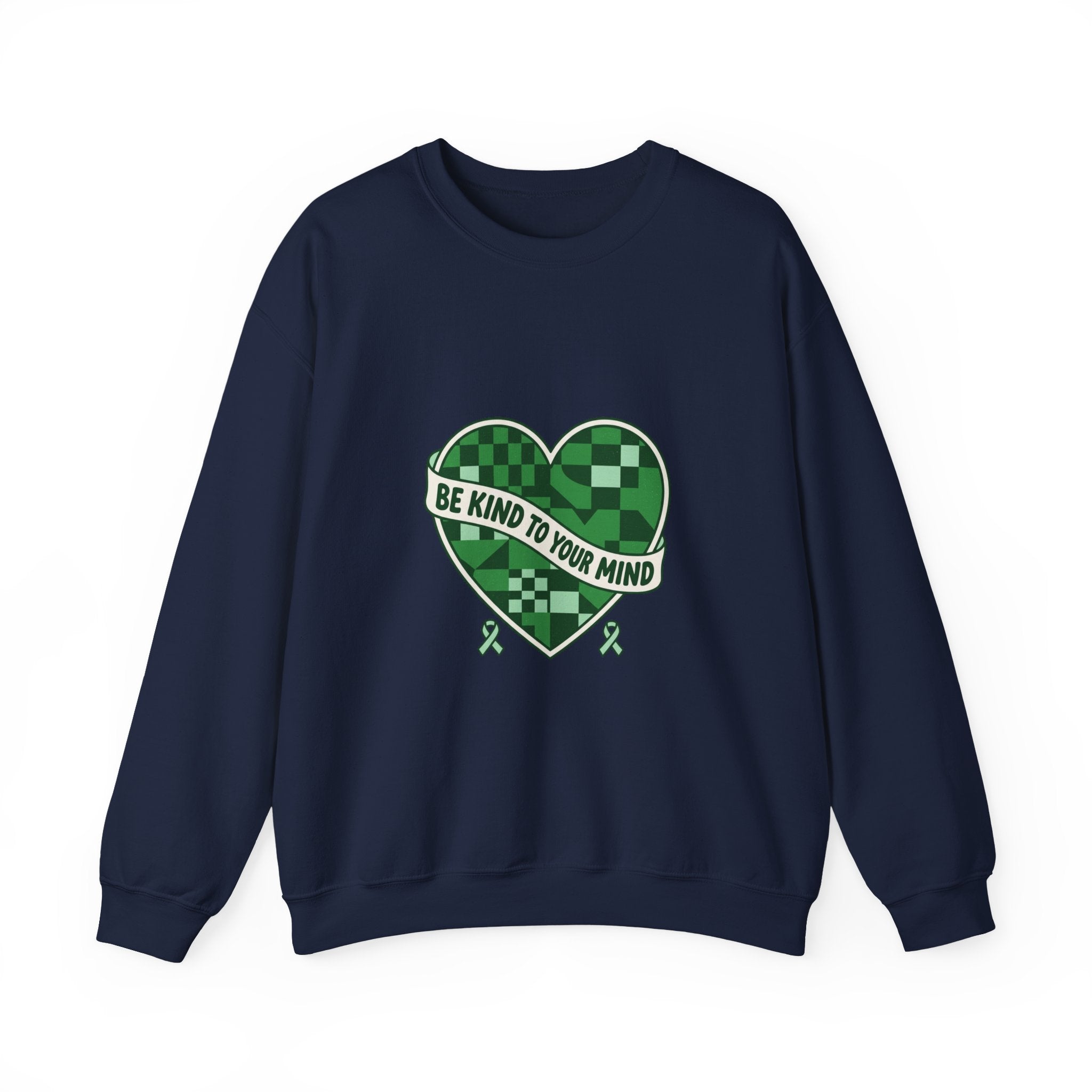 Be Kind to Your Mind Sweatshirt | Mental Health Awareness, Green Ribbon