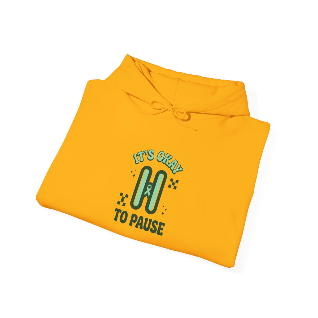 It’s Okay To Pause Hoodie | Mental Health Awareness, Green Ribbon