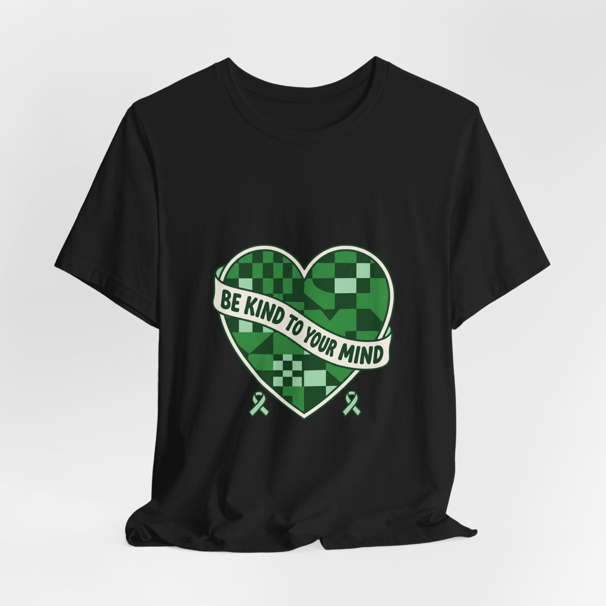 Be Kind To Your Mind Heart Tee | Mental Health Awareness, Green Ribbon